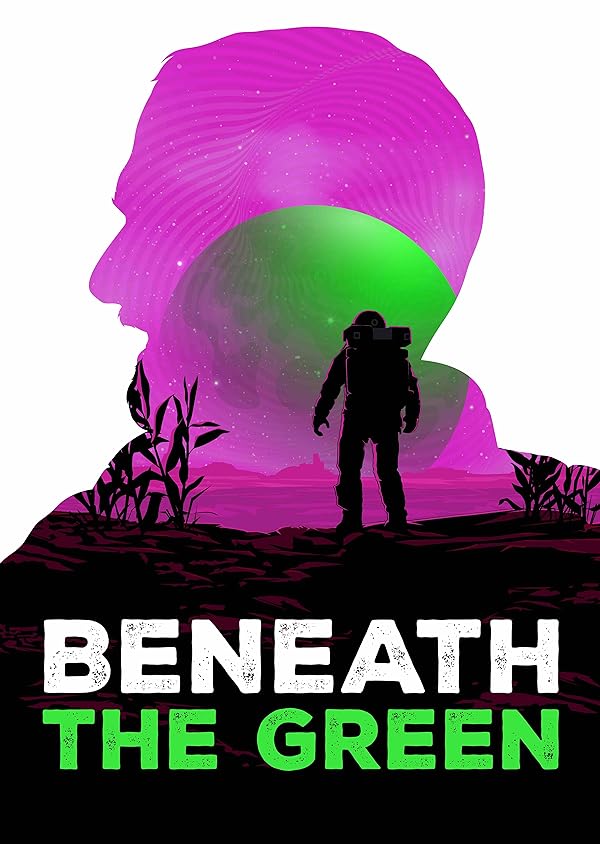 دانلود فیلم دیدنی معمایی زیر سبز Beneath the Green 2023